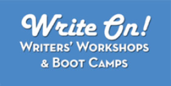 Write-on writers workshops and boot camps